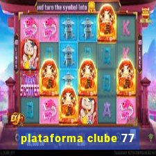 plataforma clube 77